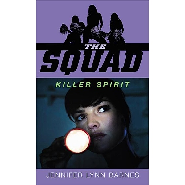 The Squad: Killer Spirit / The Squad, Jennifer Lynn Barnes