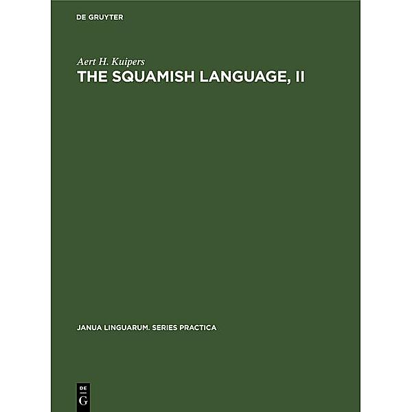 The Squamish language, II, Aert H. Kuipers