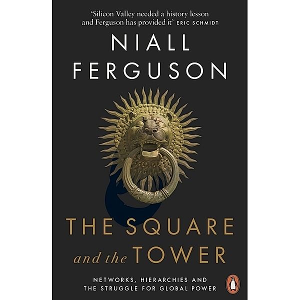 The Square and the Tower, Niall Ferguson