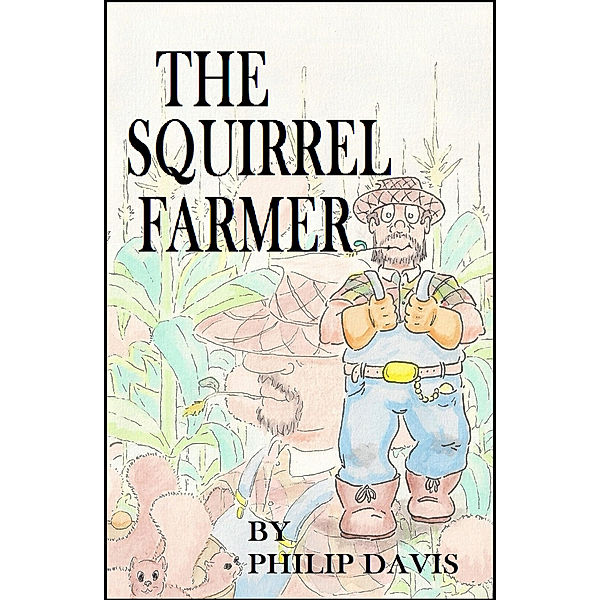 The Squirrel Farmer, Philip Davis