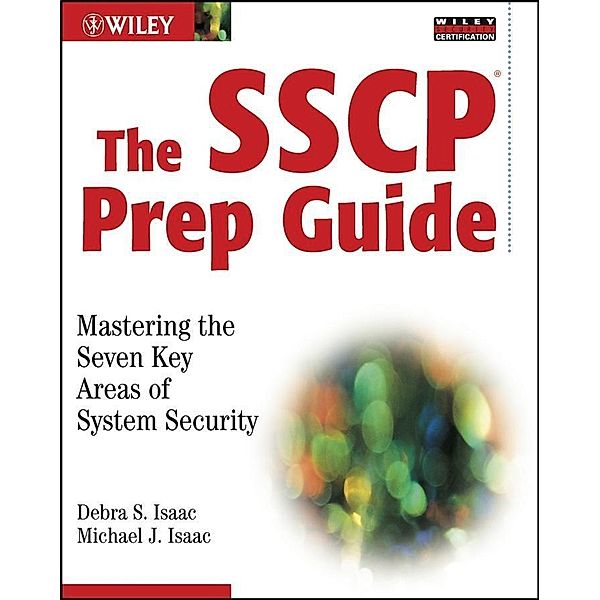 The SSCP Prep Guide, Debra S. Isaac, Michael J. Isaac