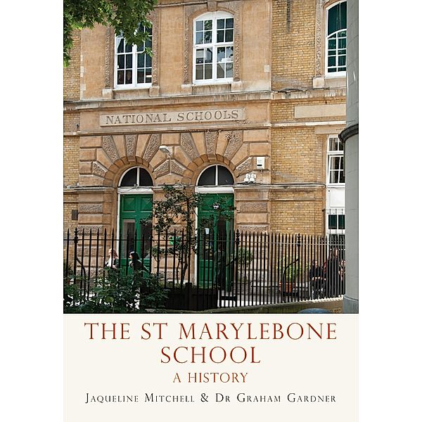 The St Marylebone School, Jaqueline Mitchell, Graham Gardner