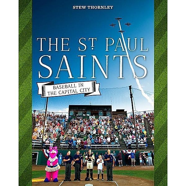 The St. Paul Saints, Stew Thornley