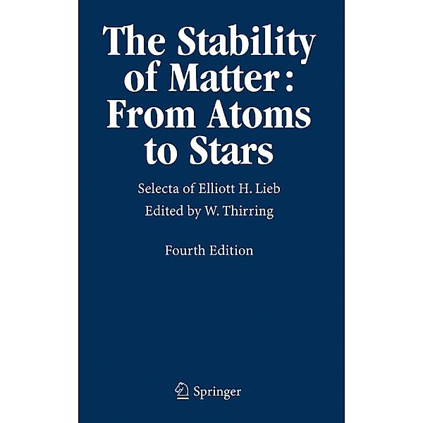 The Stability of Matter: From Atoms to Stars, Elliott H. Lieb