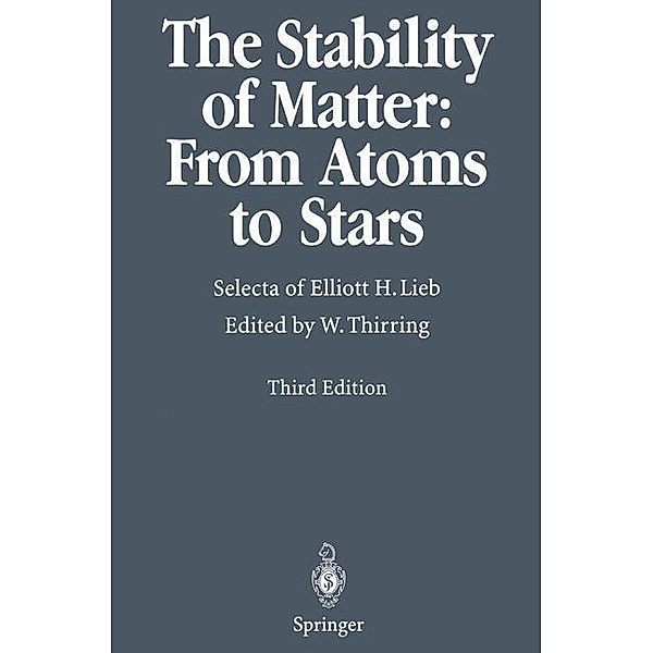 The Stability of Matter: From Atoms to Stars, Elliott H. Lieb