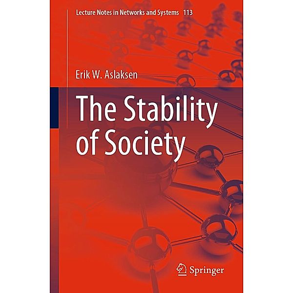 The Stability of Society / Lecture Notes in Networks and Systems Bd.113, Erik W. Aslaksen