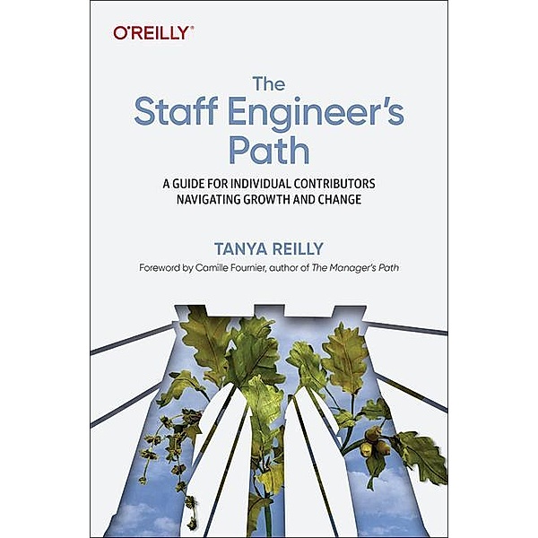 The Staff Engineer's Path, Tanya Reilly