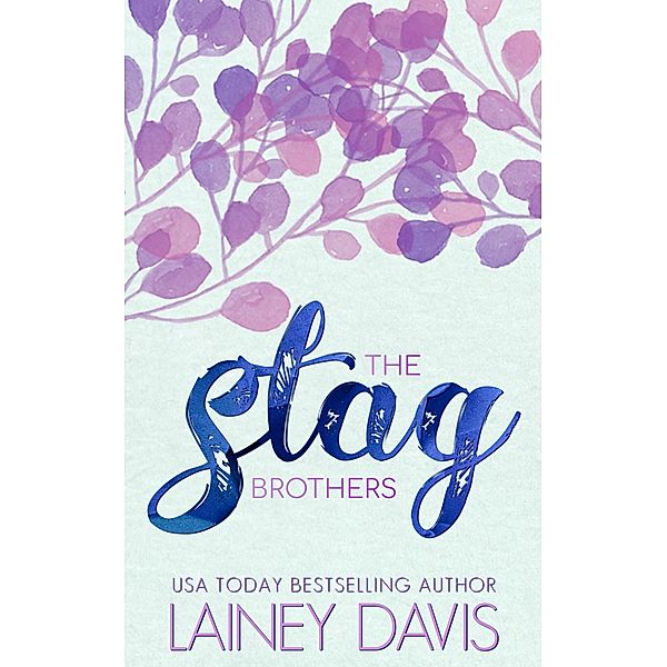 The Stag Brothers Series, Lainey Davis