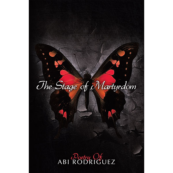 The Stage of Martyrdom, Abi Rodriguez