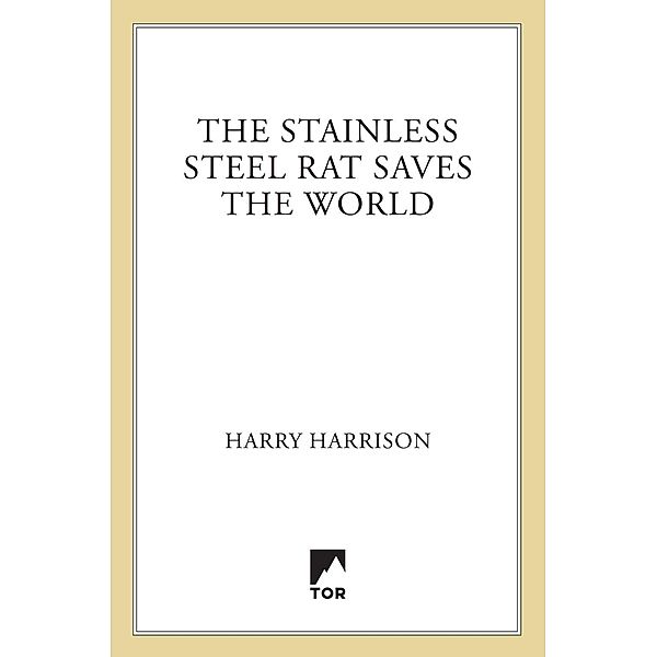 The Stainless Steel Rat Saves the World / Stainless Steel Rat Bd.3, Harry Harrison