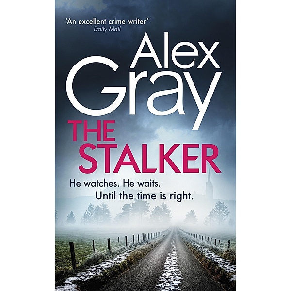 The Stalker / DSI William Lorimer Bd.16, Alex Gray