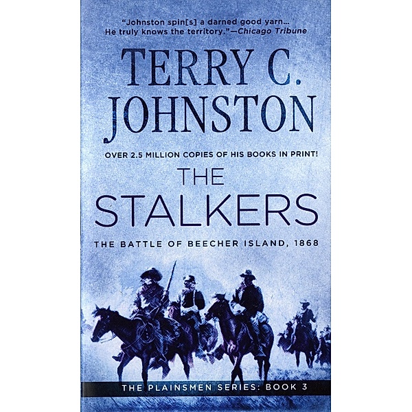 The Stalkers / The Plainsmen Series Bd.3, Terry C. Johnston