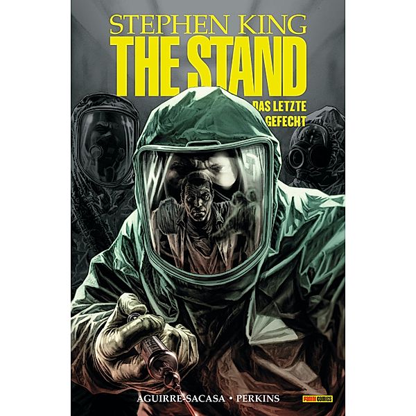 The Stand - Das letzte Gefecht (Band 1) / The Stand - Das letzte Gefecht Bd.1, Stephen King, Roberto Aquirre-Sacasa