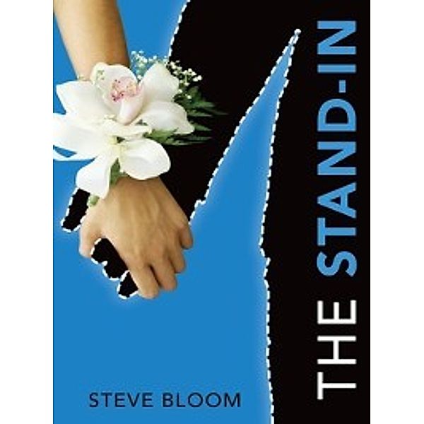 The Stand-In, Steve Bloom