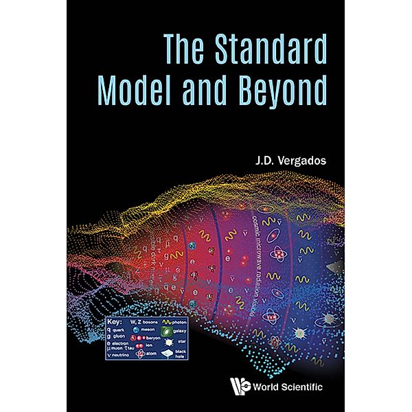 The Standard Model and Beyond, J D Vergados