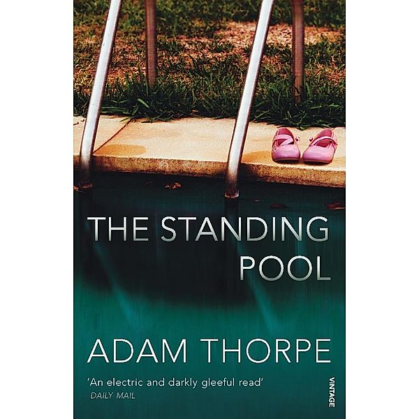 The Standing Pool, Adam Thorpe