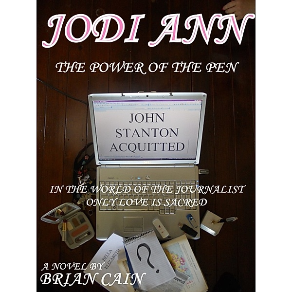 The Stanton Chronicles, the enforcer, driven by the love of two very different women.: Jodi Ann, Brian Cain