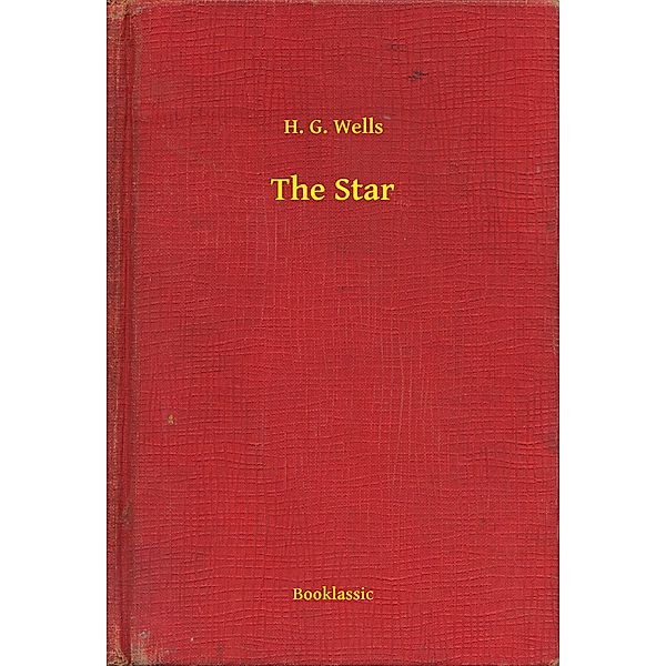 The Star, H. G. Wells