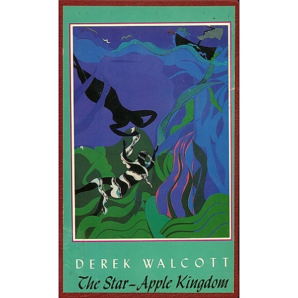 The Star-Apple Kingdom, Derek Walcott