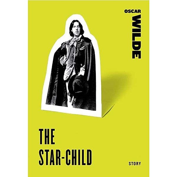 The Star-Child, Oscar Wilde