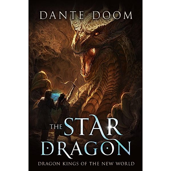 The Star Dragon (Dragon Kings of the New World, #1) / Dragon Kings of the New World, Dante Doom