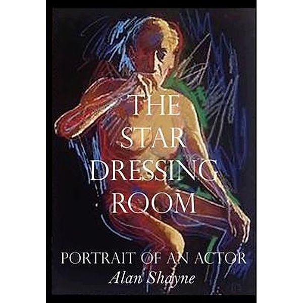 The Star Dressing Room, Alan Shayne