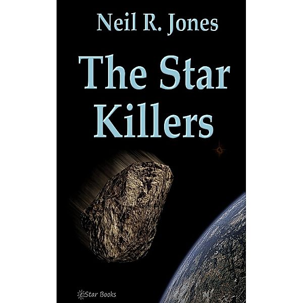 The Star Killers, Edwin Balmer And William Macharg