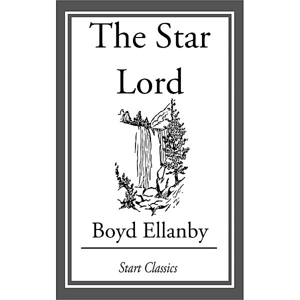 The Star Lord, Boyd Ellanby