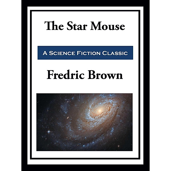 The Star Mouse, Fredric Brown