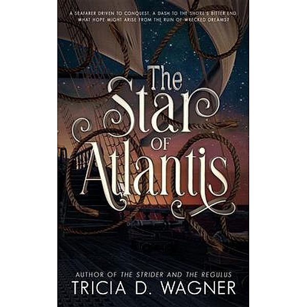 The Star of Atlantis / The Star of Atlantis Bd.2, Tricia D. Wagner