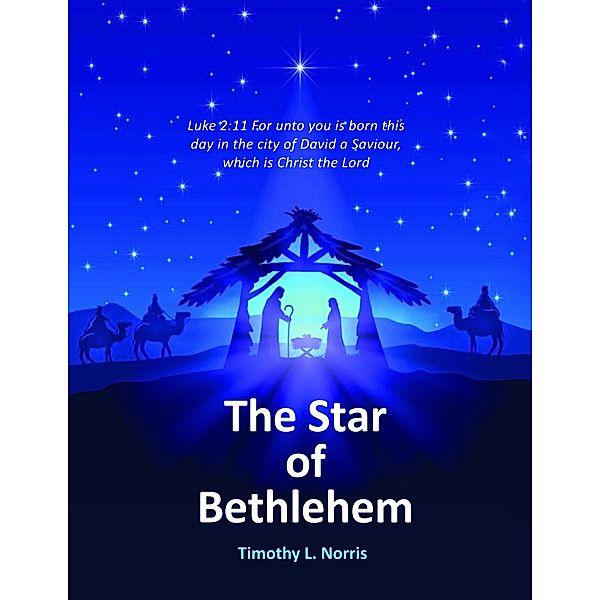 The Star of Bethlehem, Timothy L. Norris