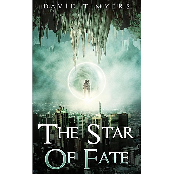 The Star of Fate, David T Myers