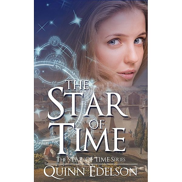 The Star of Time (The Star of Time Series), Quinn Edelson