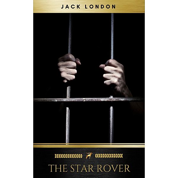 The Star Rover, Jack London, Golden Deer Classics