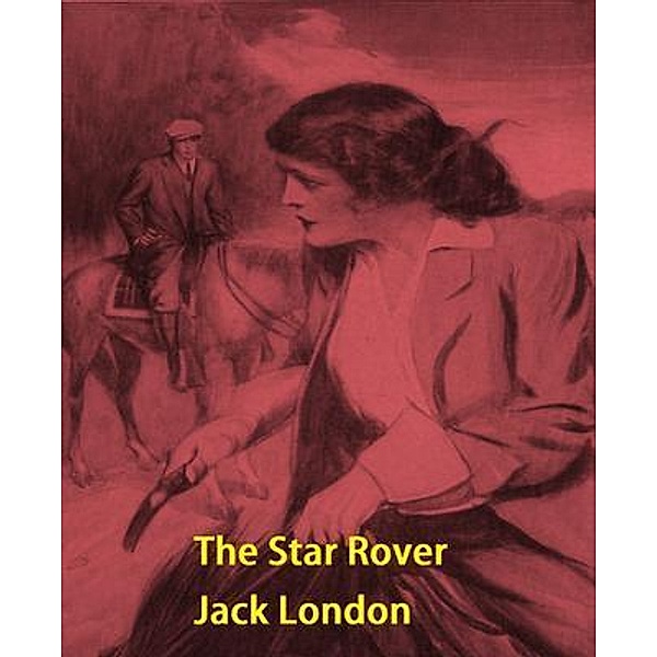 The Star Rover / Vintage Books, JACK LONDON