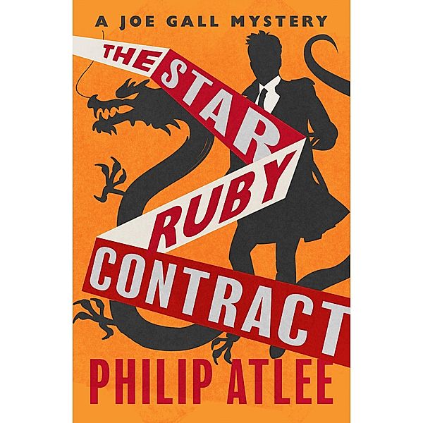 The Star Ruby Contract / The Joe Gall Mysteries, Philip Atlee