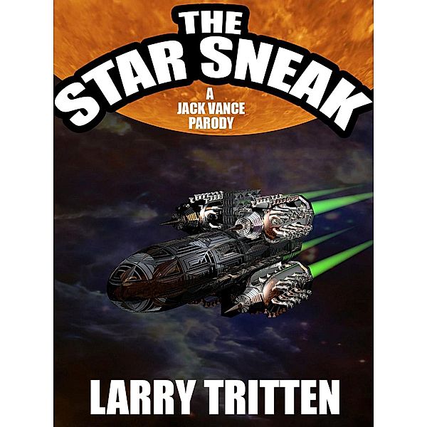 The Star Sneak, Larry Tritten