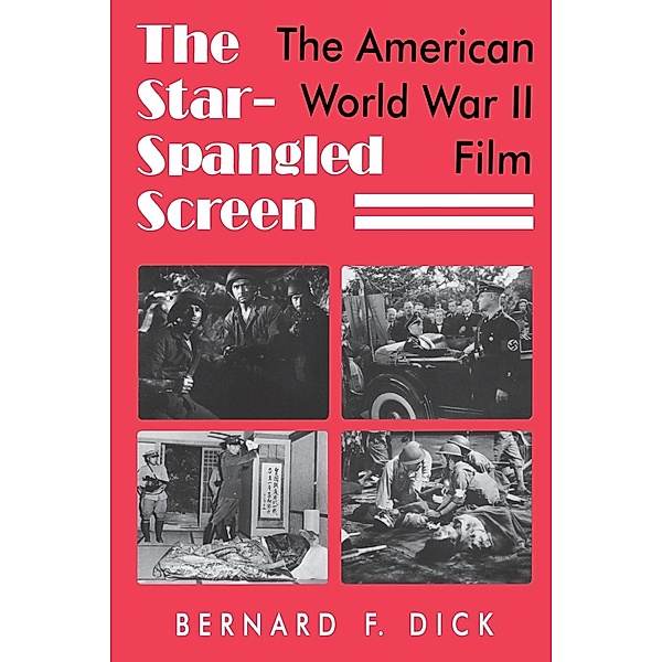 The Star-Spangled Screen, Bernard F. Dick