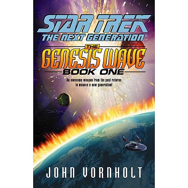 The Star Trek: The Next Generation: Genesis Wave Book One, John Vornholt