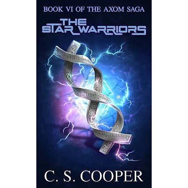 The Star Warriors / The AXOM Saga Bd.6, Craig Cooper