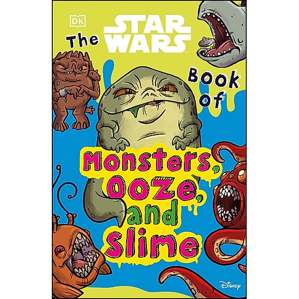 The Star Wars Book of Monsters, Ooze and Slime, Katie Cook