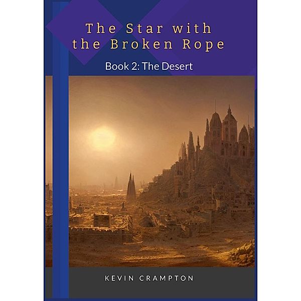 The Star with the Broken Rope, Kevin Crampton