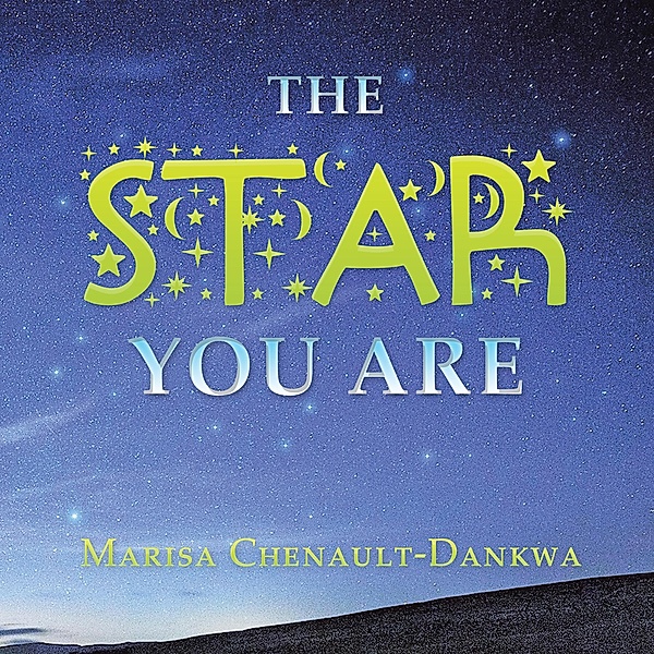 The Star You Are, Marisa Chenault-Dankwa
