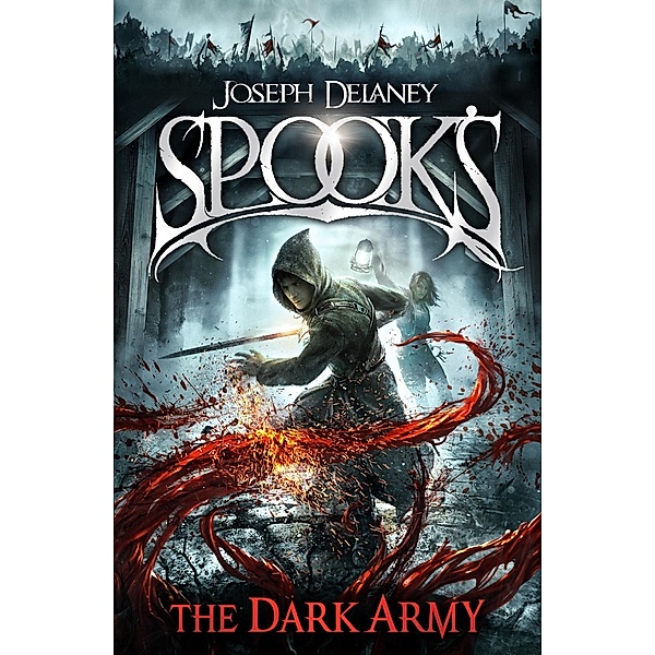 The Starblade Chronicles - Spook's: The Dark Army, Joseph Delaney
