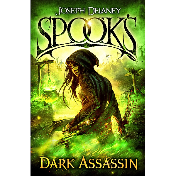 The Starblade Chronicles - Spook's: The Dark Assassin, Joseph Delaney