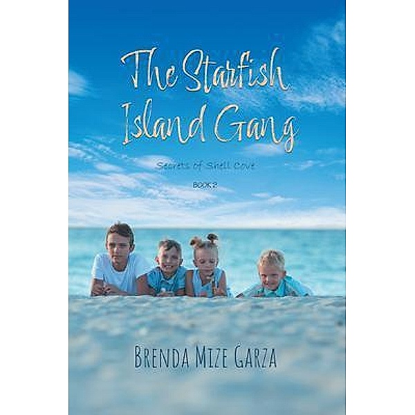 The Starfish Island Gang / Blueprint Press Internationale, Brenda Mize Garza