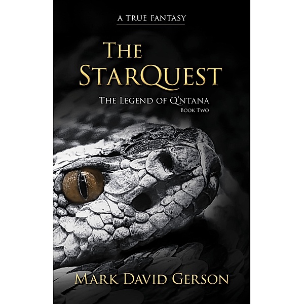 The StarQuest (The Legend of Q'ntana, #2) / The Legend of Q'ntana, Mark David Gerson