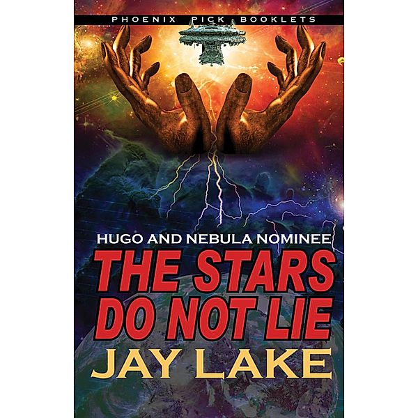 The Stars Do Not Lie, Jay Lake