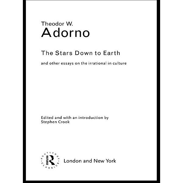 The Stars Down to Earth / Routledge Classics, Theodor Adorno