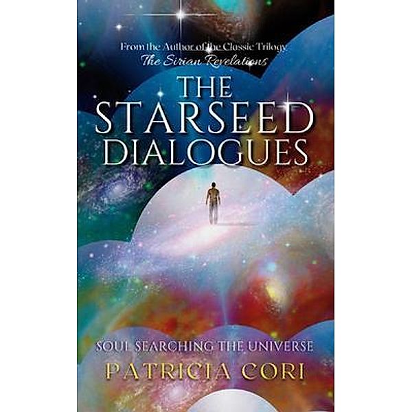 THE STARSEED DIALOGUES, Patricia Cori